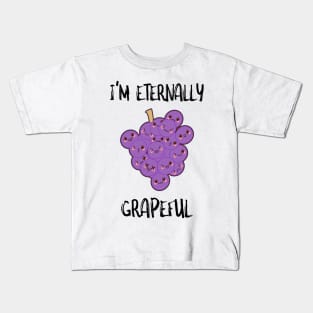 I'm Eternally Grapeful Kids T-Shirt